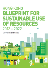 Hong Kong : Blueprint for Sustainable Use of Resources 2013-2022