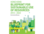 Hong Kong: Blueprint for Sustainable Use of Resources 2013-2022