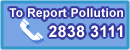 To Report Pollution  2838 3111