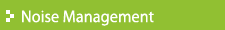 Noise Management