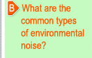 What are the common types of environmental noise?