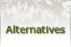 Alternatives