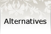 Alternatives