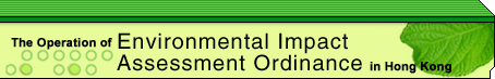 The Operation of Environmental Impact Assessment Ordinance in Hong Kong