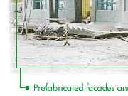 Prefabricated facades and staircases