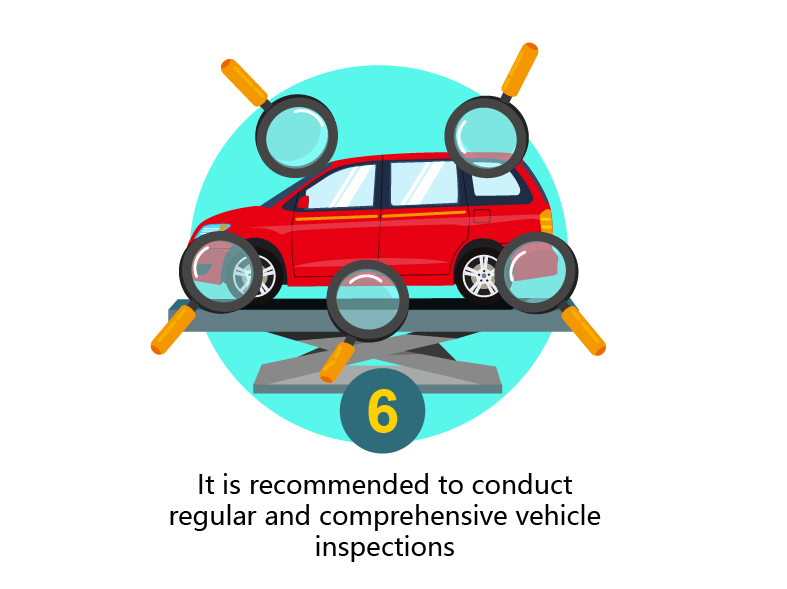 It is recommended to conduct regular and comprehensive vehicle inspections