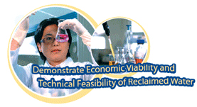 Demonstrate Economic Viability and Technical Feasibility of Reclaimed Water