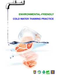 Environmental-Friendly Cold Water Thawing Practice